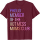 Hot Mess Moms Club Mama Mom Birthday Idea Mother's Day T-Shirt - T-Shirt | Maroon