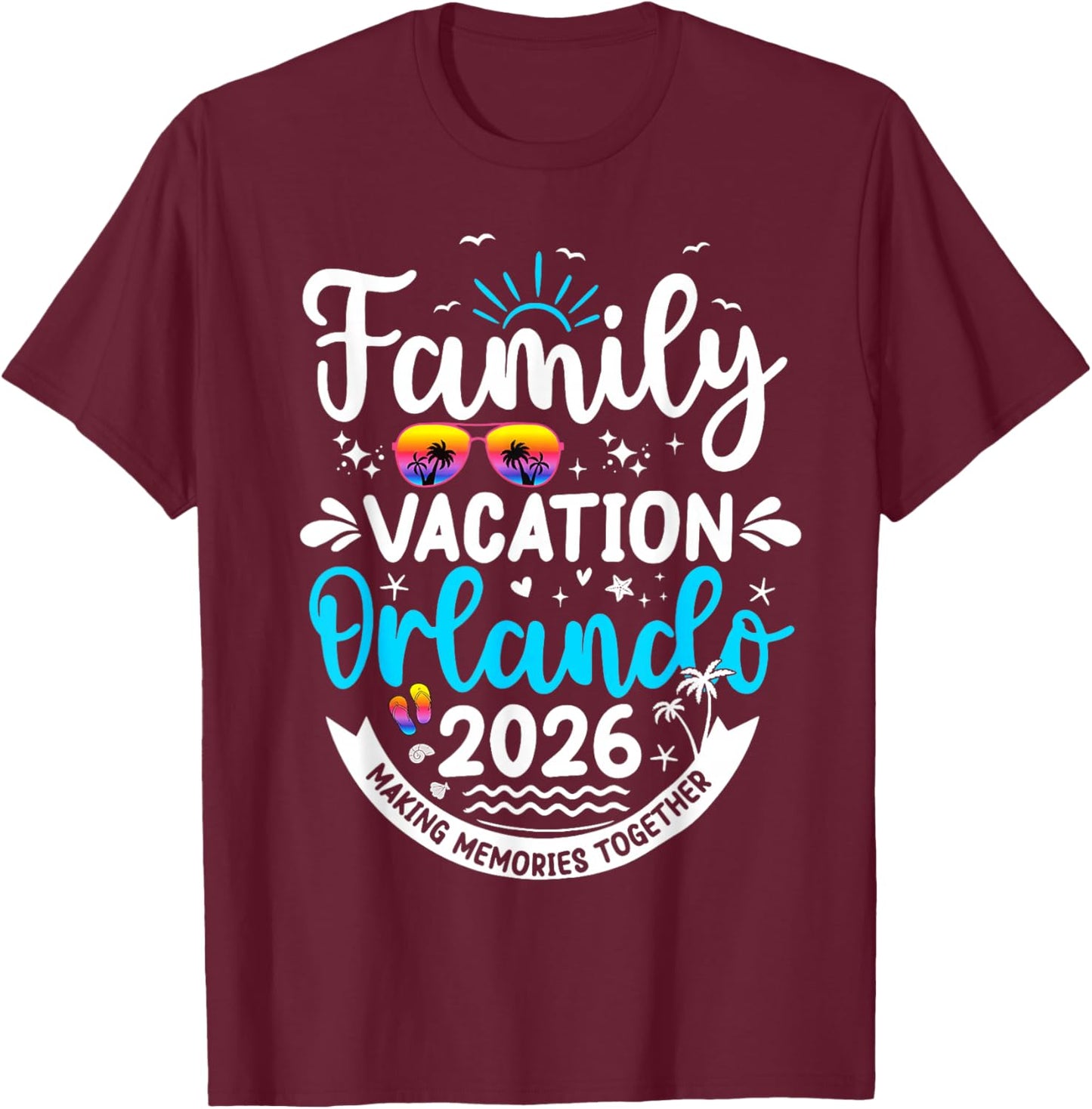 Family Vacation Orland0o 2026 Matching Beach Summer Vacation T-Shirt - T-Shirt | Maroon