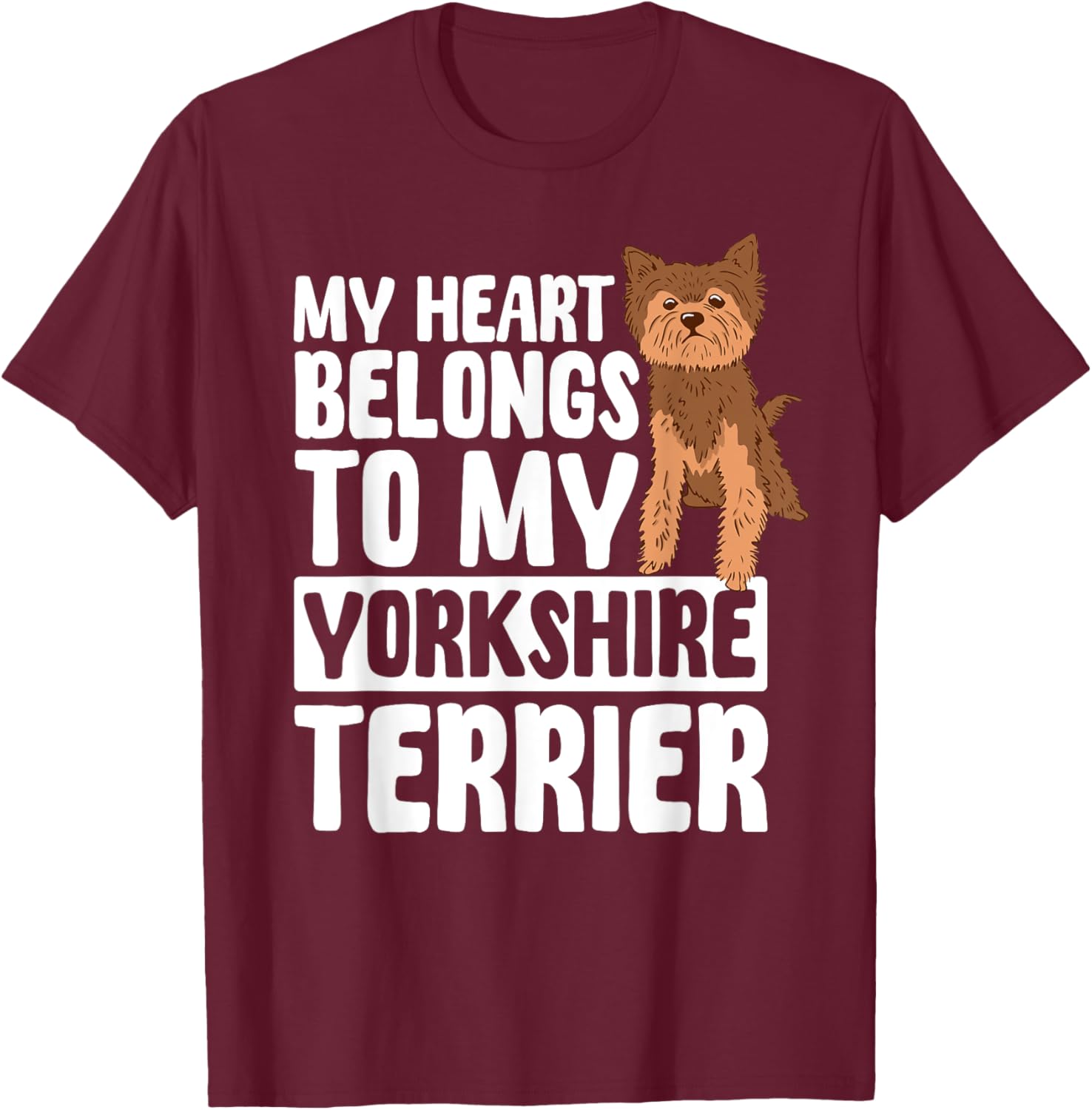 Yorkshire Terrier Heart Yorkie British Dog Breed Fur Parent Men Women T-Shirt - T-Shirt | Maroon