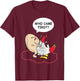 Who Came First Chicken Or Egg Funny Adult Humor T-Shirt - T-Shirt | Maroon