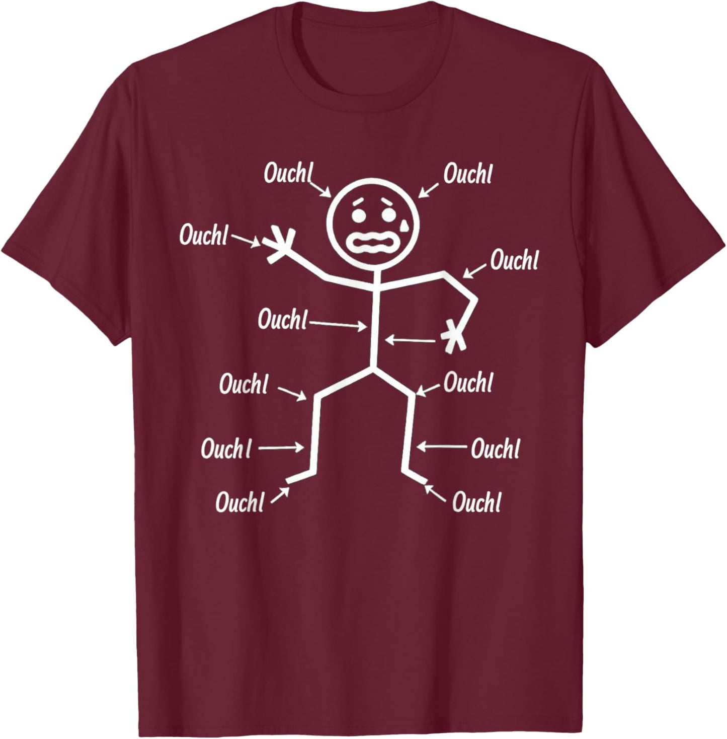 Ouch Ouch Ouch Funny Chronic Pain Awareness Stick Character T-Shirt - T-Shirt | Maroon