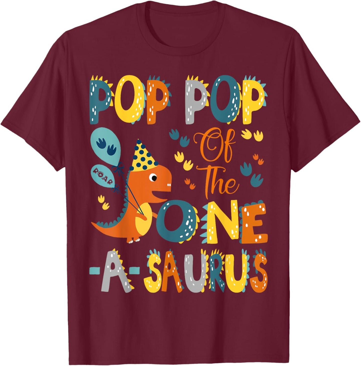 Pop Pop Of The One-A-Saurus 1St Birthday Dinosaur Party T-Shirt - T-Shirt | Maroon