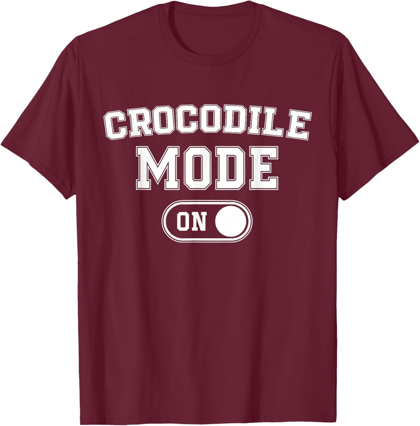Crocodile Mode On Costume Funny River Ruler Gift Animal T-Shirt - T-Shirt | Maroon
