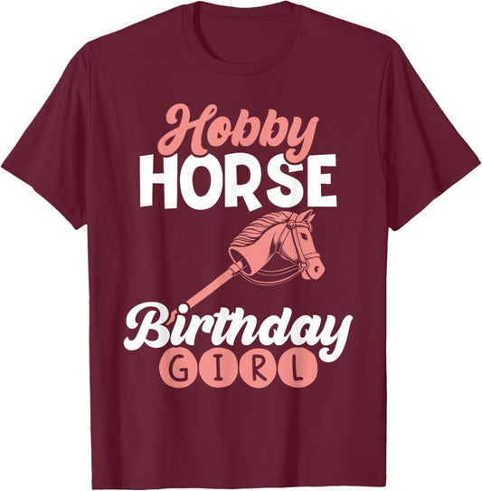 Funny Hobby Horsing Cute Hobby Horse for Birthday Girls T-Shirt - T-Shirt | Maroon