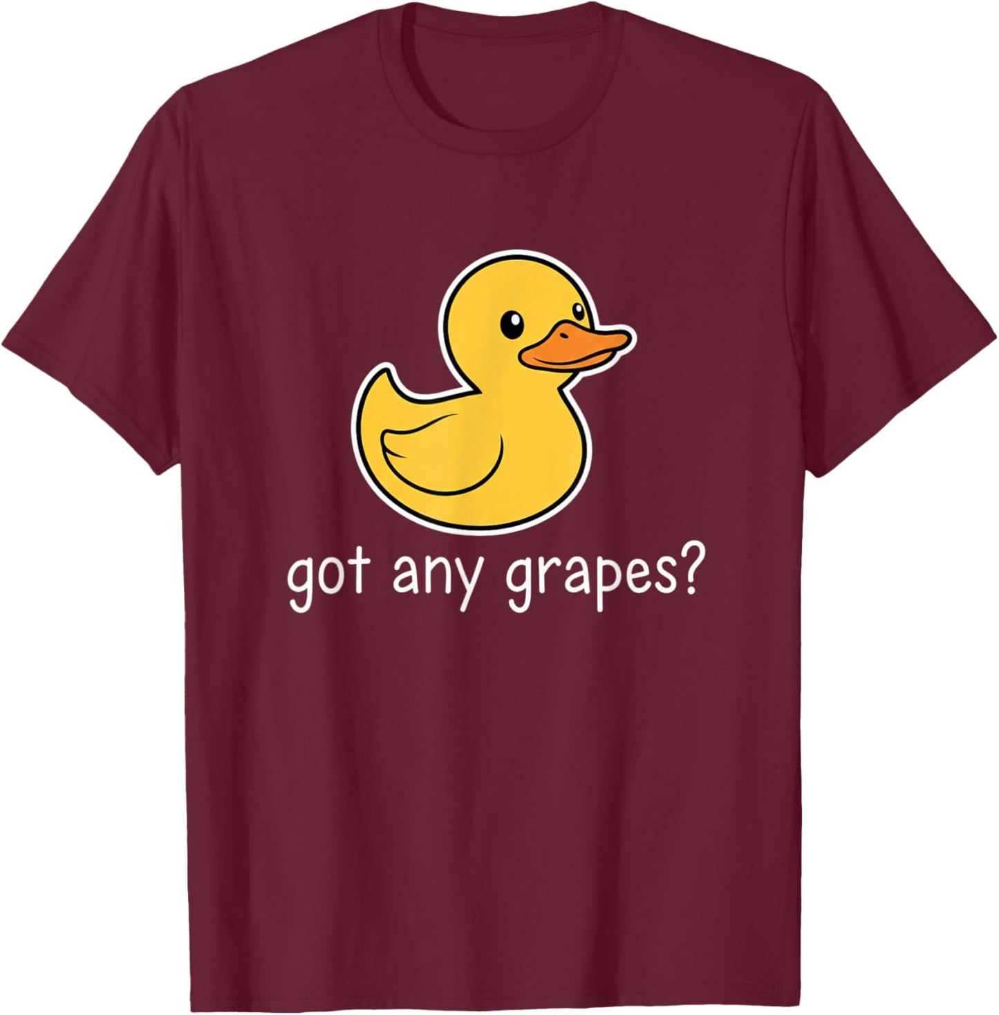 Got Any Grapes? Cute Duck Kids Funny Farm Animal Meme T-Shirt - T-Shirt | Maroon