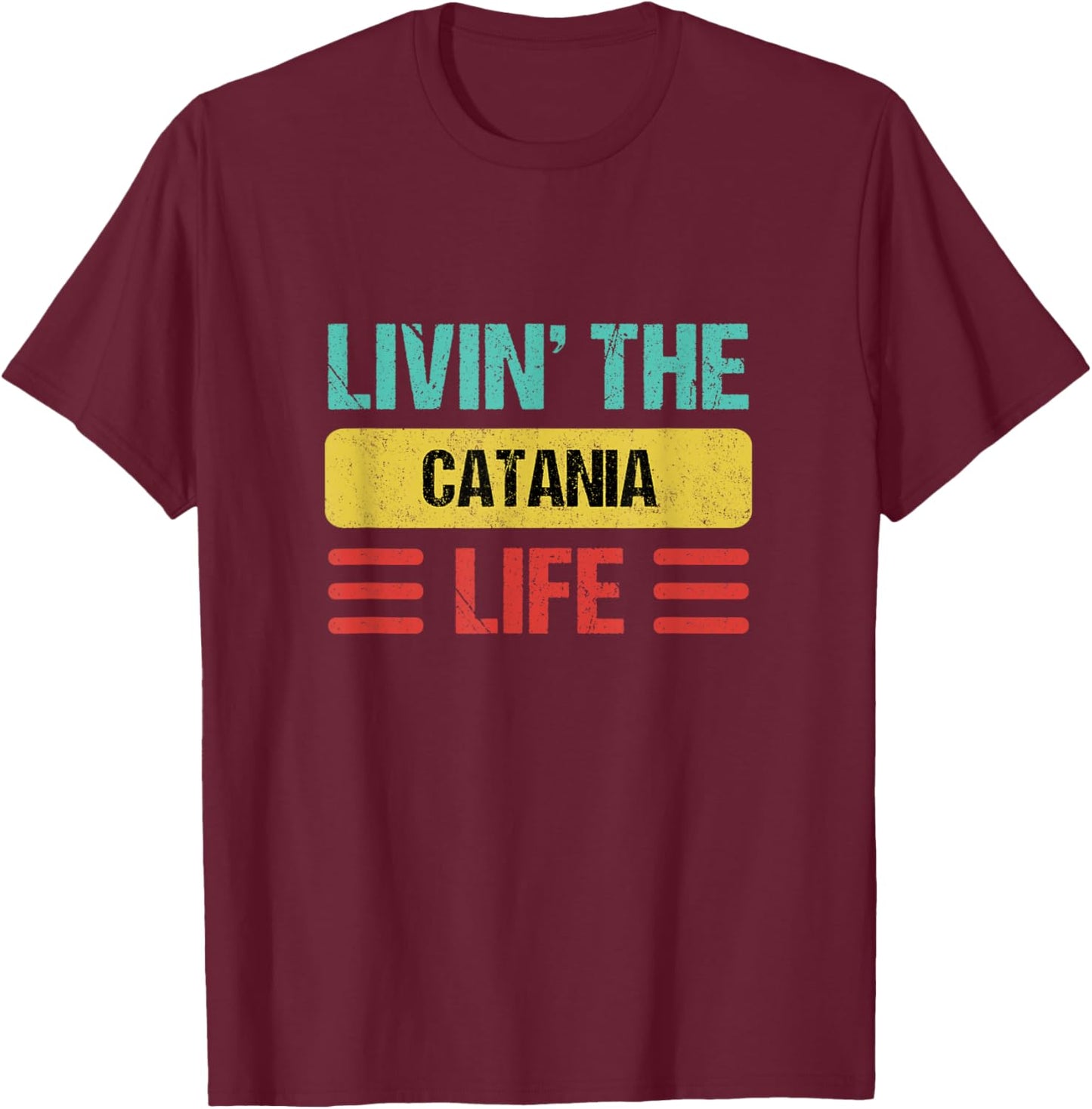 Catania Italy T-Shirt - T-Shirt | Maroon