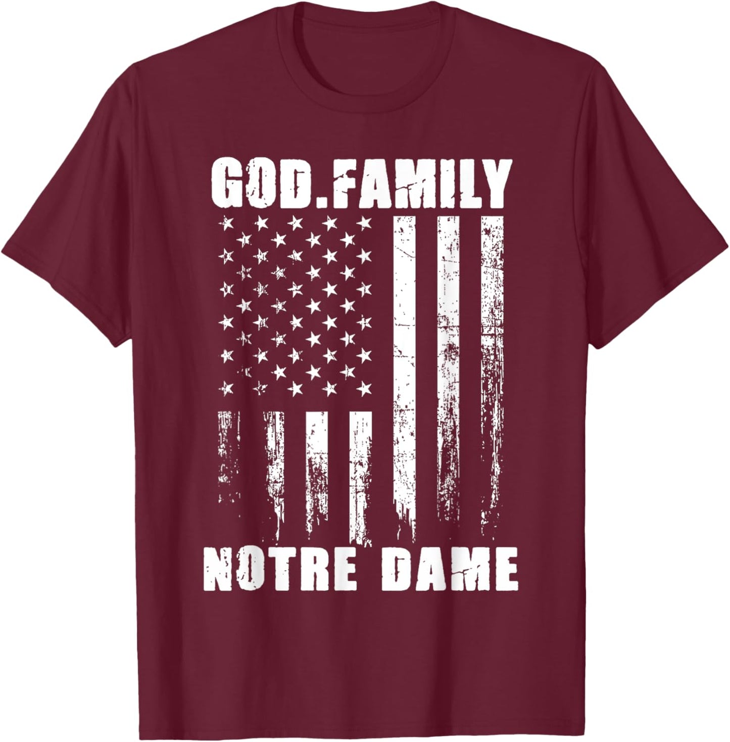 God First Family Second Then Notre Dame USA Patriotic T-Shirt - T-Shirt | Maroon