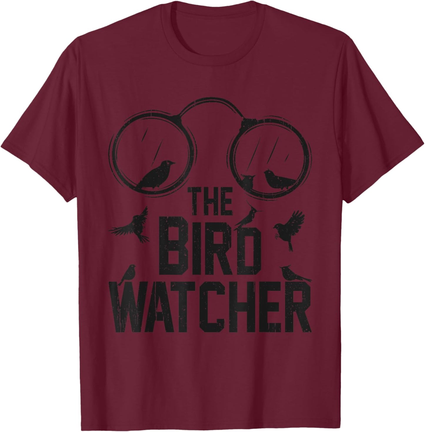 The Bird Watcher Funny Bird Nerd Birds Lover Ornithologist T-Shirt - T-Shirt | Maroon