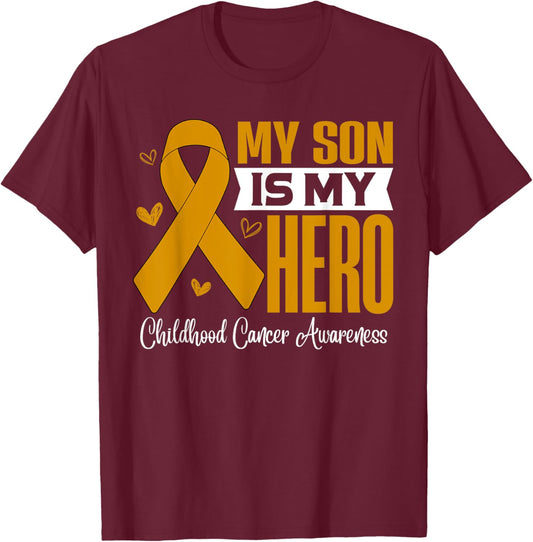 My Son Is My Hero Childhood Cancer Awareness Support T-Shirt - T-Shirt | Maroon