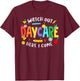 Watch Out Daycare Here I Come Daycare Back To School Kid T-Shirt - T-Shirt | Maroon