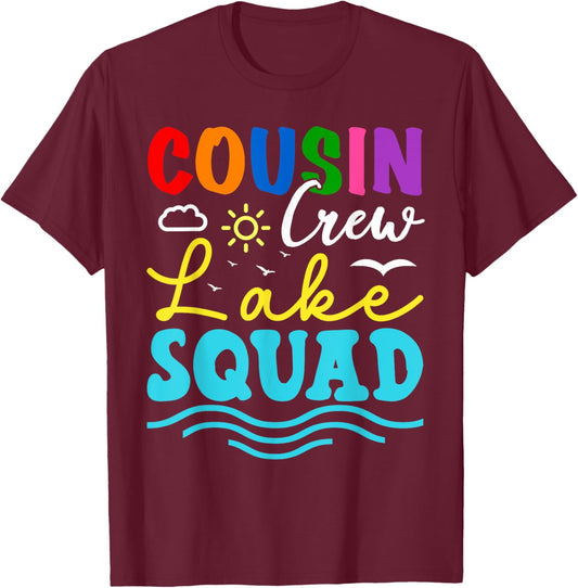 Cousin Crew Lake Squad Family Vacation Summer Fishing Camp Women Girls Kids T-Shirt - T-Shirt | Maroon