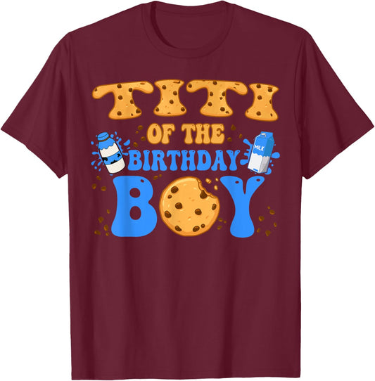 Titi Of The Birthday Boy Milk and Cookies Lover T-Shirt - T-Shirt | Maroon