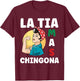 Funny Mexican Design for Aunt - La Tia Mas Chingona T-Shirt - T-Shirt | Maroon