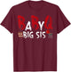 Big Sis Baby BBQ Shower Themed Family Matching Barbecue T-Shirt - T-Shirt | Maroon