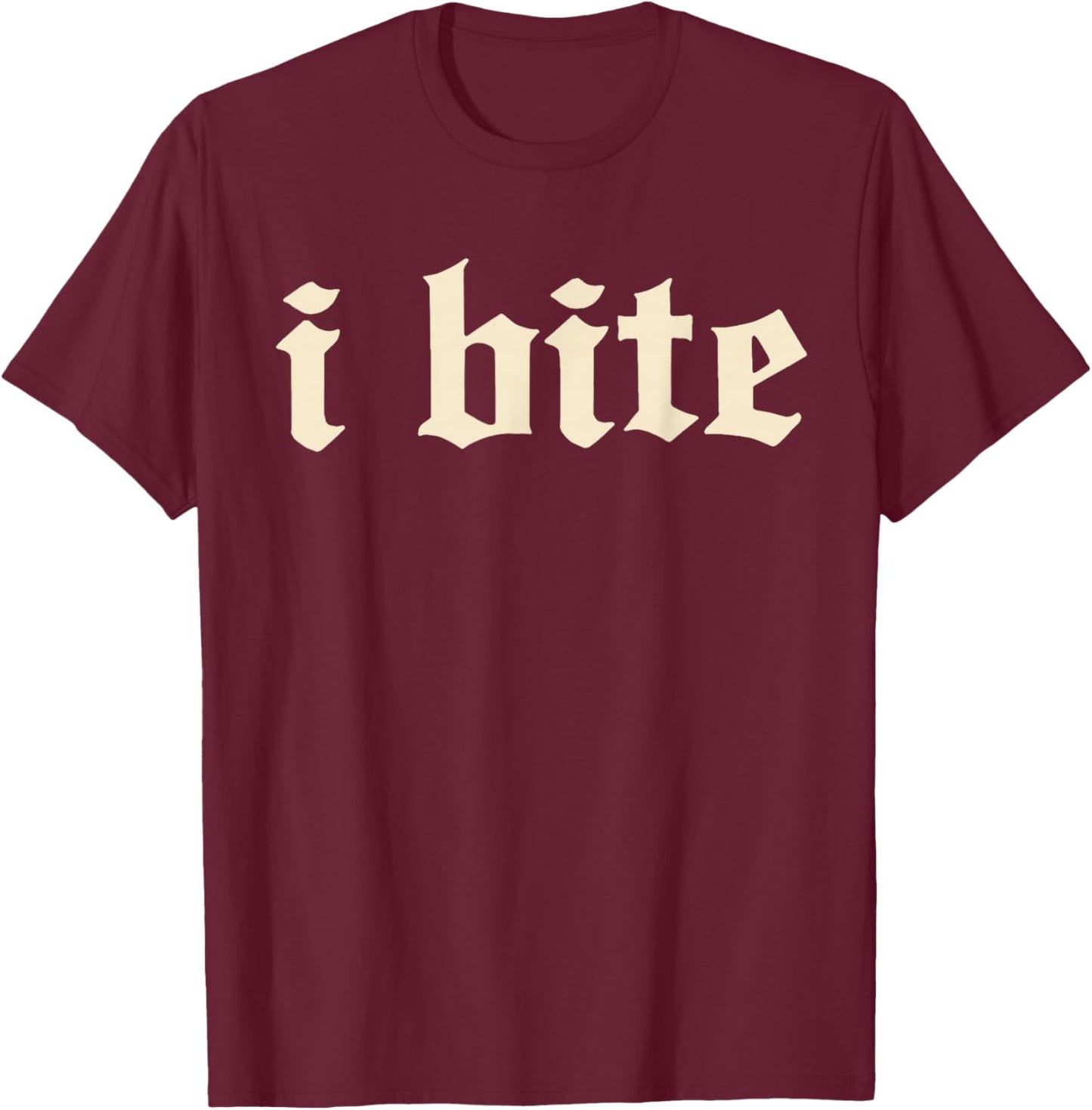 I Bite Gothic Text Minimal Statement Design T-Shirt - T-Shirt | Maroon