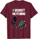 Kawaii Regret Nothing Cat Christmas Funny T-Shirt - T-Shirt | Maroon
