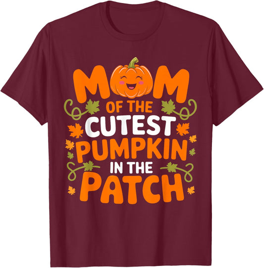 Mom of The Cutest Pumpkin In The Patch Funny Halloween Women T-Shirt - T-Shirt | Maroon