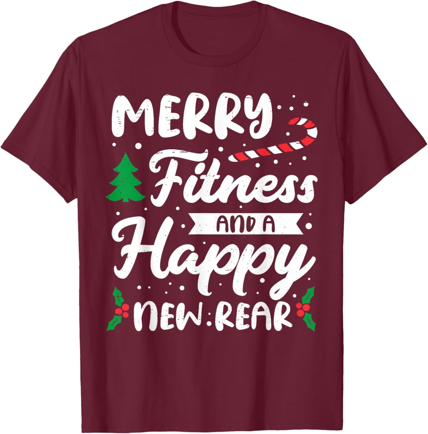 Christmas Merry Fitness Happy New Rear Xmas Workout Women T-Shirt - T-Shirt | Maroon