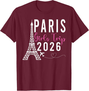 Paris Girls Trip 2026 France Summer Vacation Ladies Weekend T-Shirt - T-Shirt | Maroon