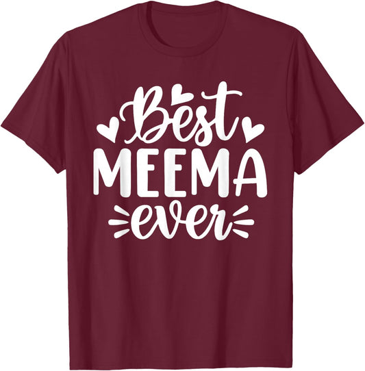 Best Meema Ever Funny Mother's Day Grandma T-Shirt - T-Shirt | Maroon