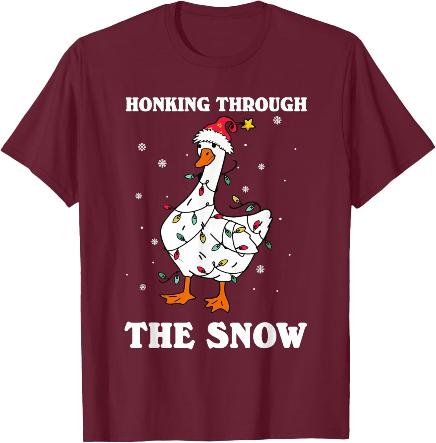 Honking Through The Snow Christmas Silliest Goose Santa T-Shirt - T-Shirt | Maroon