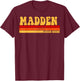 MADDEN Name Personalized Idea Men Retro Vintage MADDEN T-Shirt - T-Shirt | Maroon