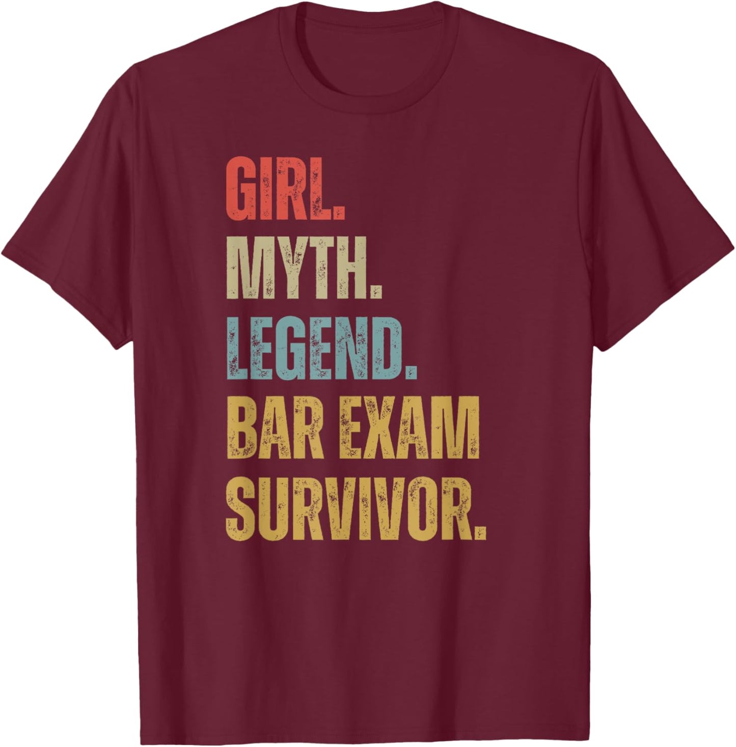 Vintage Bar Exam Survivor 2025 Girl Myth Legend Women Cool T-Shirt - T-Shirt | Maroon