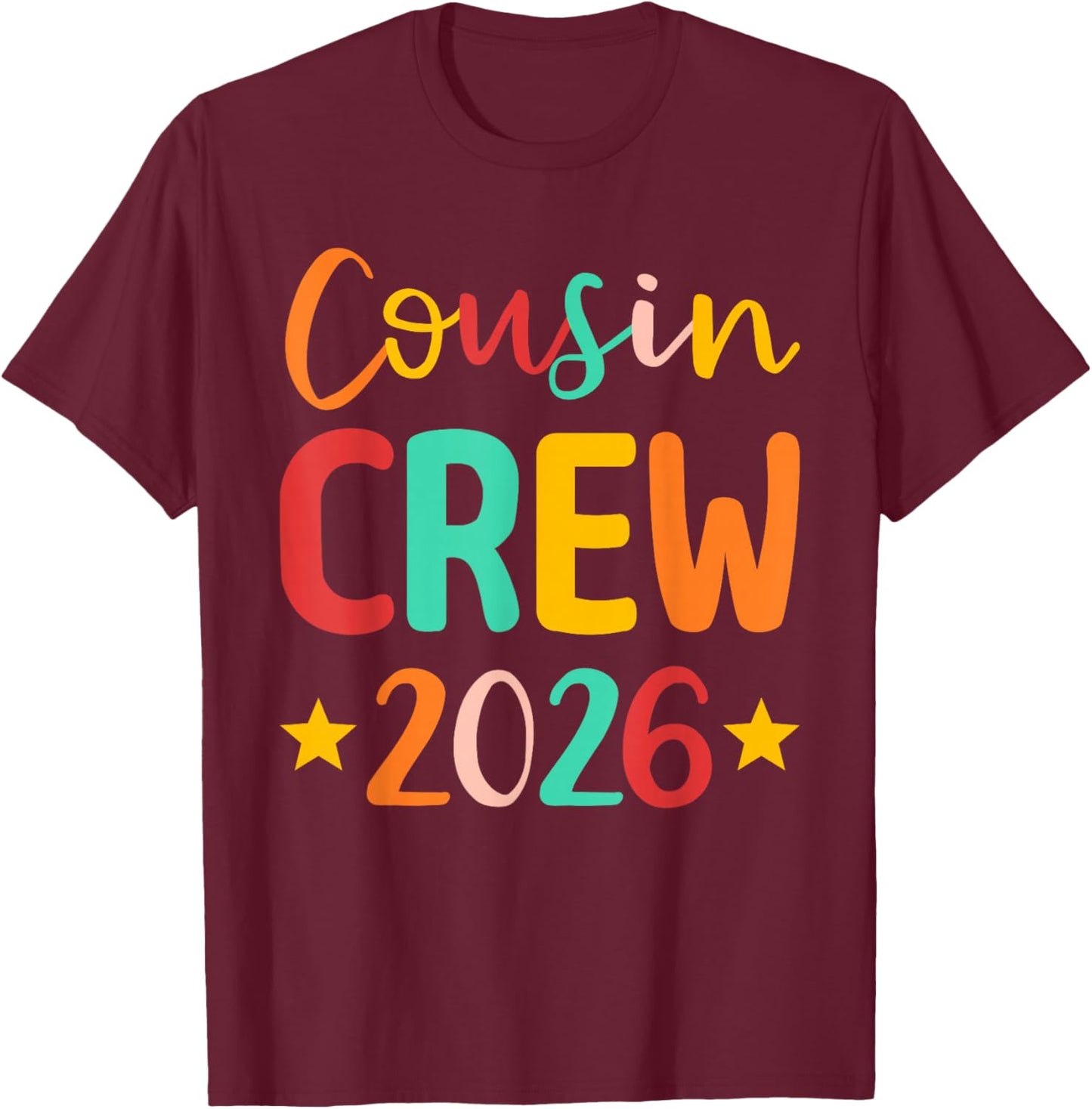 Cousin Crew 2026 T-Shirt - T-Shirt | Maroon