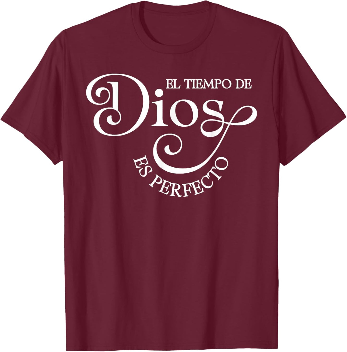 El Tiempo De Dios ES Perfecto Spanish Christian T-Shirt - T-Shirt | Maroon