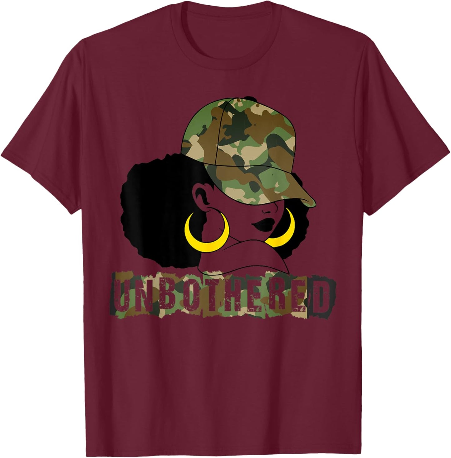 Unbothered Black Woman Camo Camouflage Melanin Black History T-Shirt - T-Shirt | Maroon