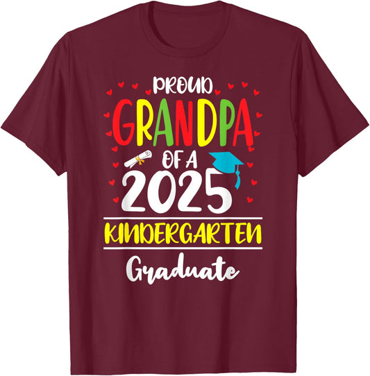 Funny Proud Grandpa of a Class of 2025 Kindergarten Graduate T-Shirt - T-Shirt | Maroon