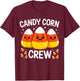 Candy Corn Crew Costume Halloween T-Shirt - T-Shirt | Maroon