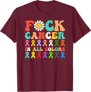 Fuck Cancer In All Color Flower Retro Groovy T-Shirt - T-Shirt | Maroon