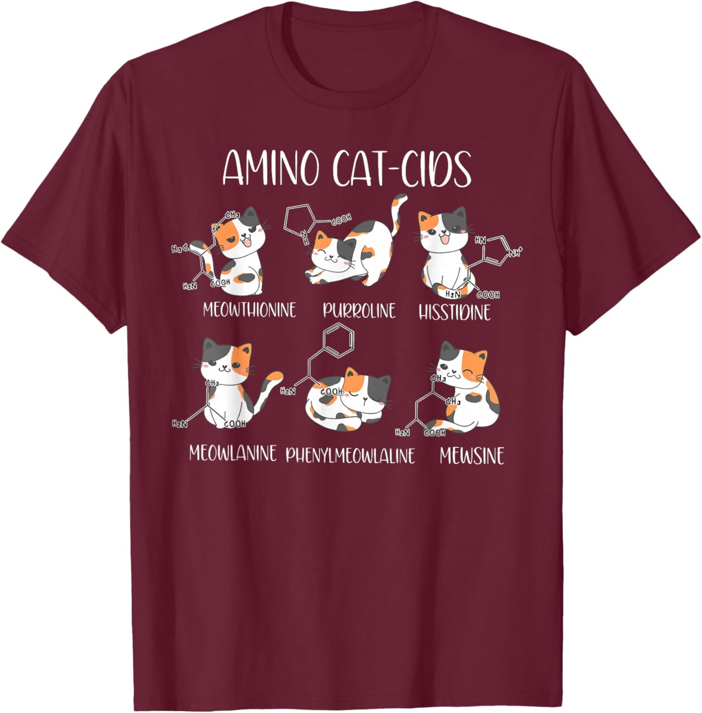 Amino Acid Cats Chemistry Cute Science Teacher Cat Lovers T-Shirt - T-Shirt | Maroon
