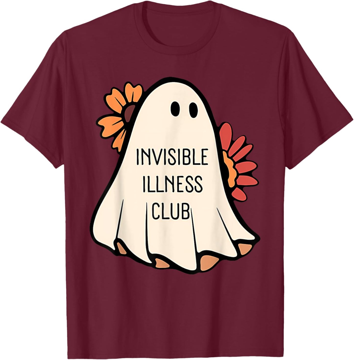 INVISIBLE ILLNESS CLUB Funny design T-Shirt - T-Shirt | Maroon