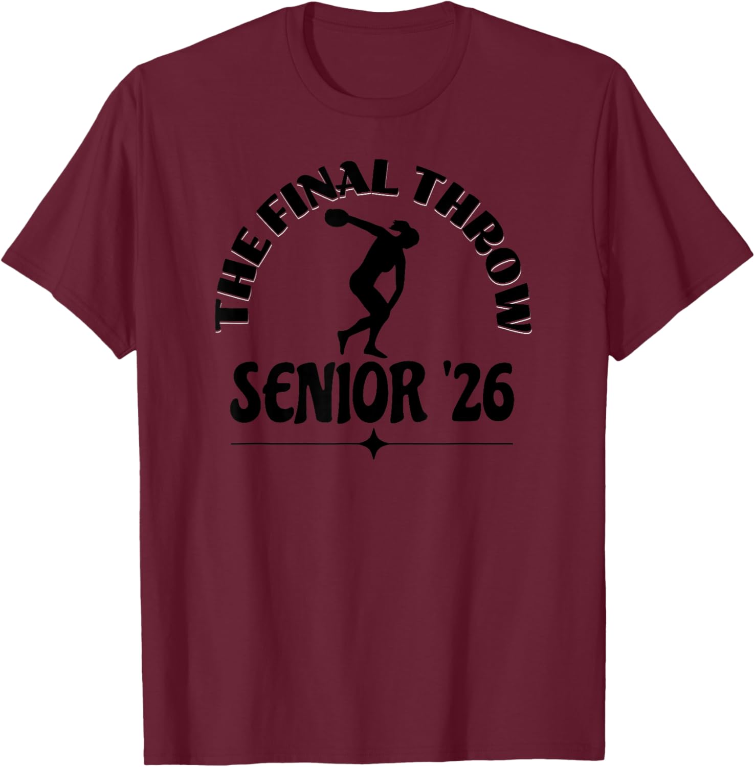 Track Senior 2026 The Final Throw Girls Discus T-Shirt - T-Shirt | Maroon
