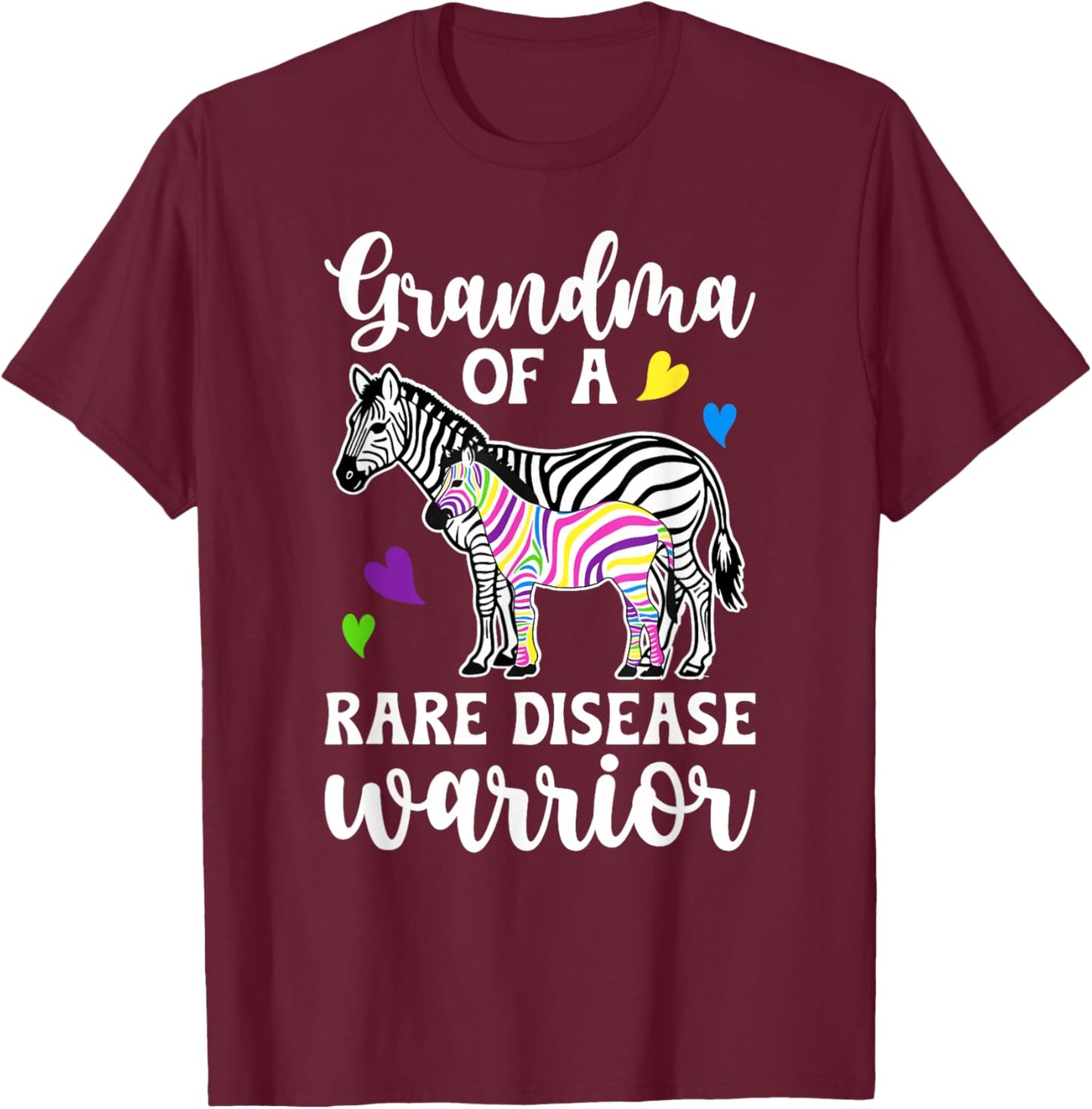 Grandma of A Rare Disease Warrior Rare Disease Awareness T-Shirt - T-Shirt | Maroon