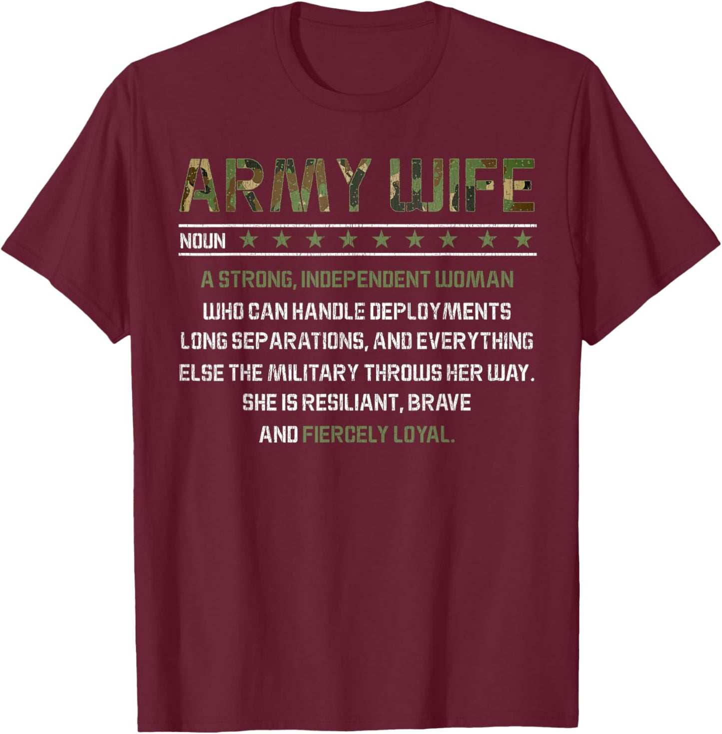 Army Wife Meaning Noun- Strong Independent Women Military T-Shirt - T-Shirt | Maroon