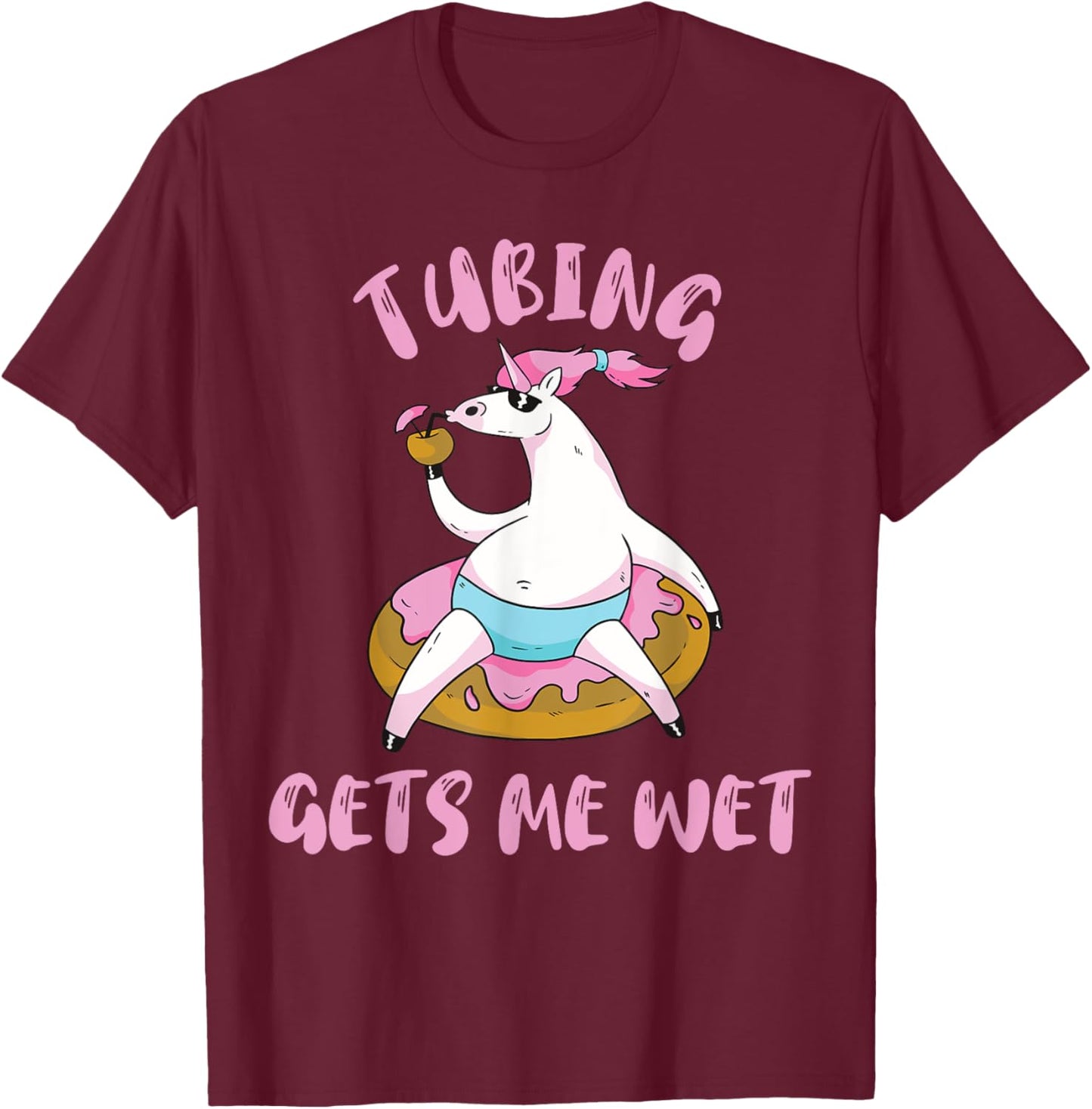 River Tubing Unicorn Tubing Get's Me Wet Summer Float Trip Men Women T-Shirt - T-Shirt | Maroon