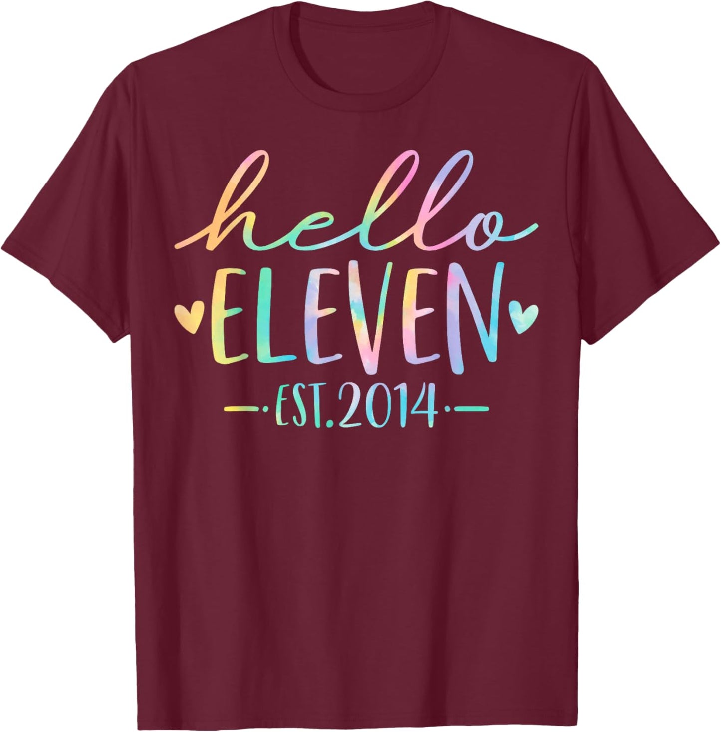 Hello Eleven Est 2014 11 Years Old 11th Birthday Girls Boys T-Shirt - T-Shirt | Maroon