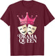 Theatre Musical Drama Queen Stage Actress Comedy Tragedy T-Shirt - T-Shirt | Maroon