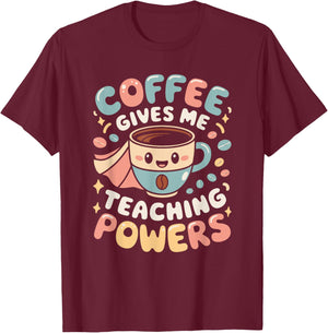 Coffee Gives Me Teaching Powers, Retro Teacher Coffee T-Shirt - T-Shirt | Maroon