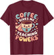 Coffee Gives Me Teaching Powers, Retro Teacher Coffee T-Shirt - T-Shirt | Maroon