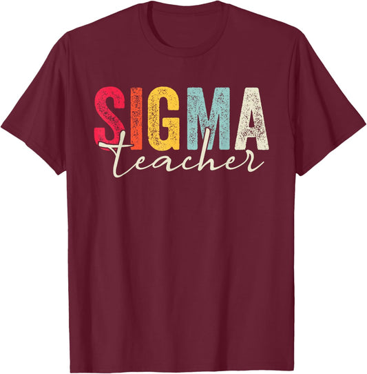 Retro Vintage Sigma Teacher Funny Teacher Sayings Sigma Meme T-Shirt - T-Shirt | Maroon