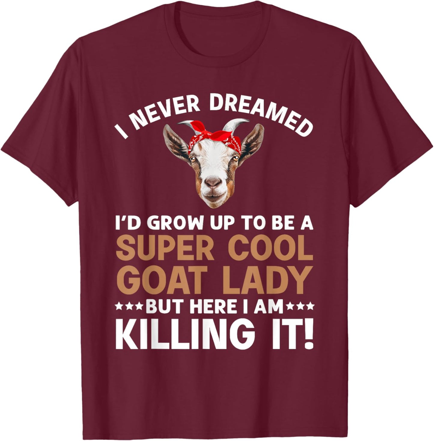 Cool Goat Lady Art Girl Animal Farmer Goat Lover T-Shirt - T-Shirt | Maroon