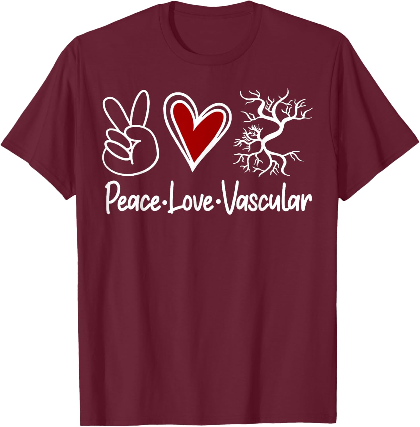 Peace Love Vascular Vascular Nurse Vascular Technologist T-Shirt - T-Shirt | Maroon