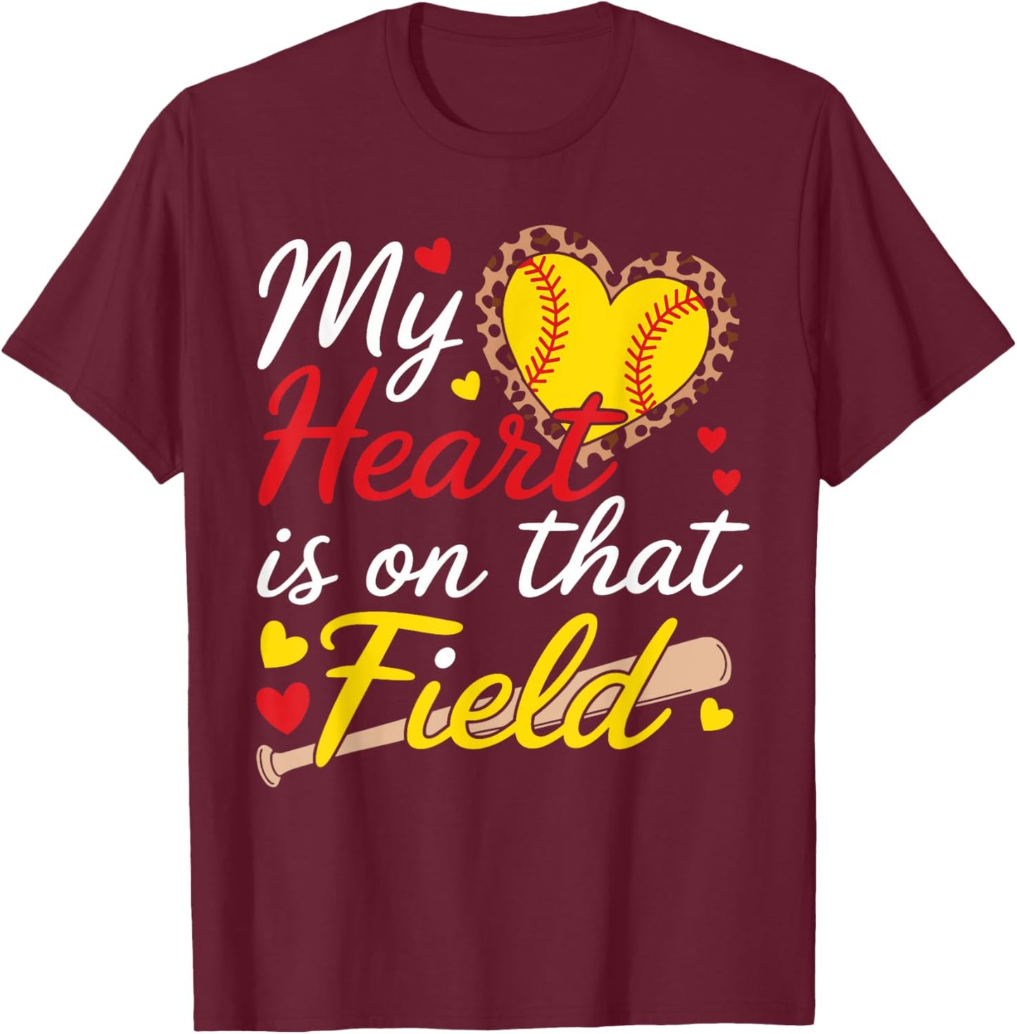 My Heart Is On That Field Cute Softball Mom Softball Grandma T-Shirt - T-Shirt | Maroon