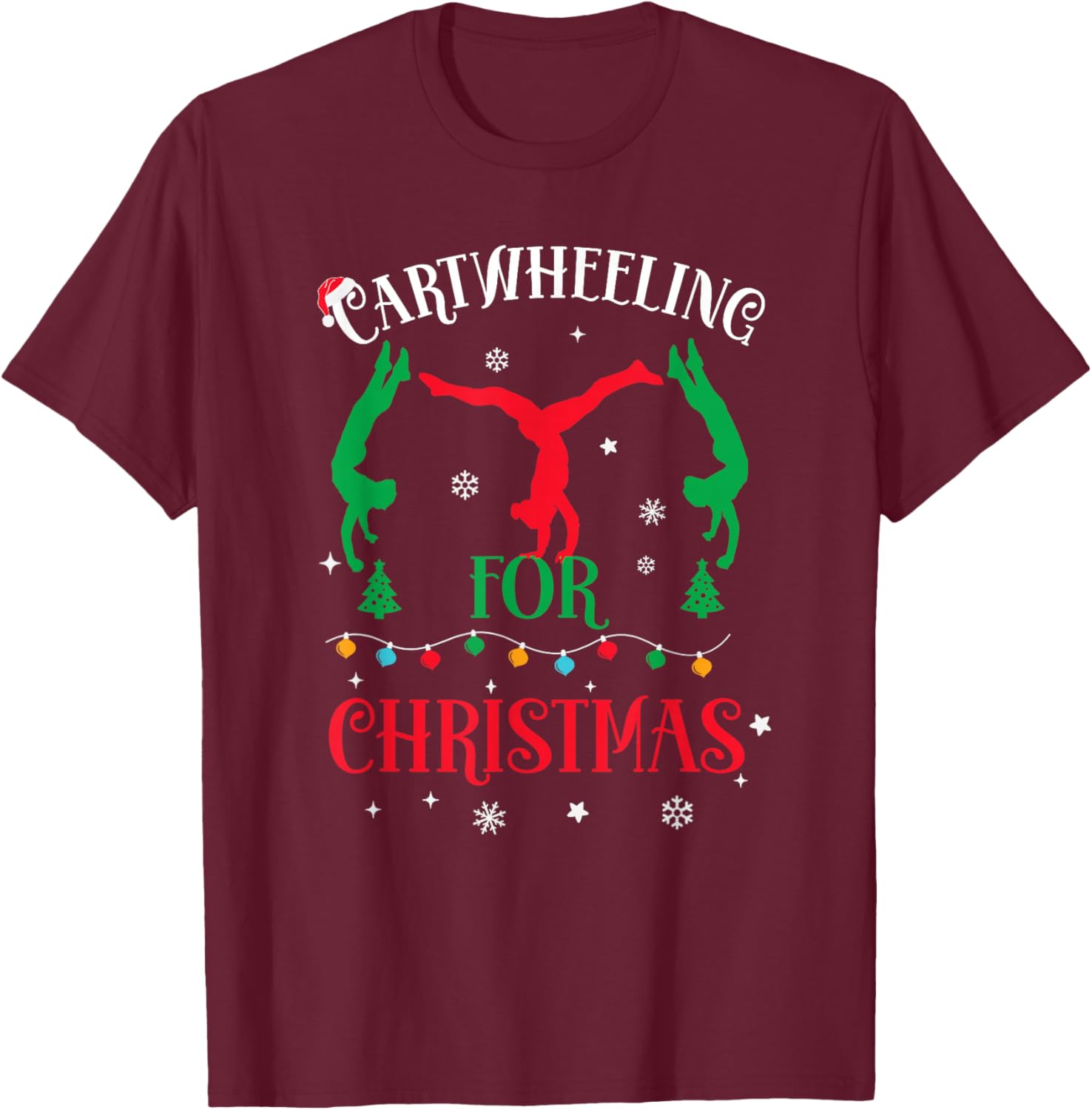 Gymnast Cartwheel For Christmas 2025 Gymnastic Tumbling Girl T-Shirt - T-Shirt | Maroon