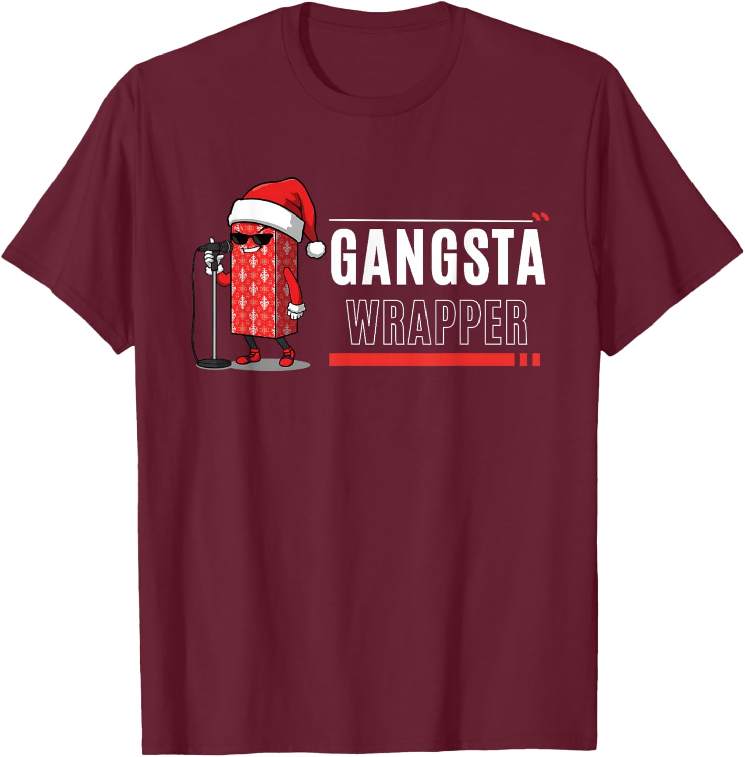 Gangsta Wrapper Christmas Funny Holiday Rap Gift T-Shirt - T-Shirt | Maroon