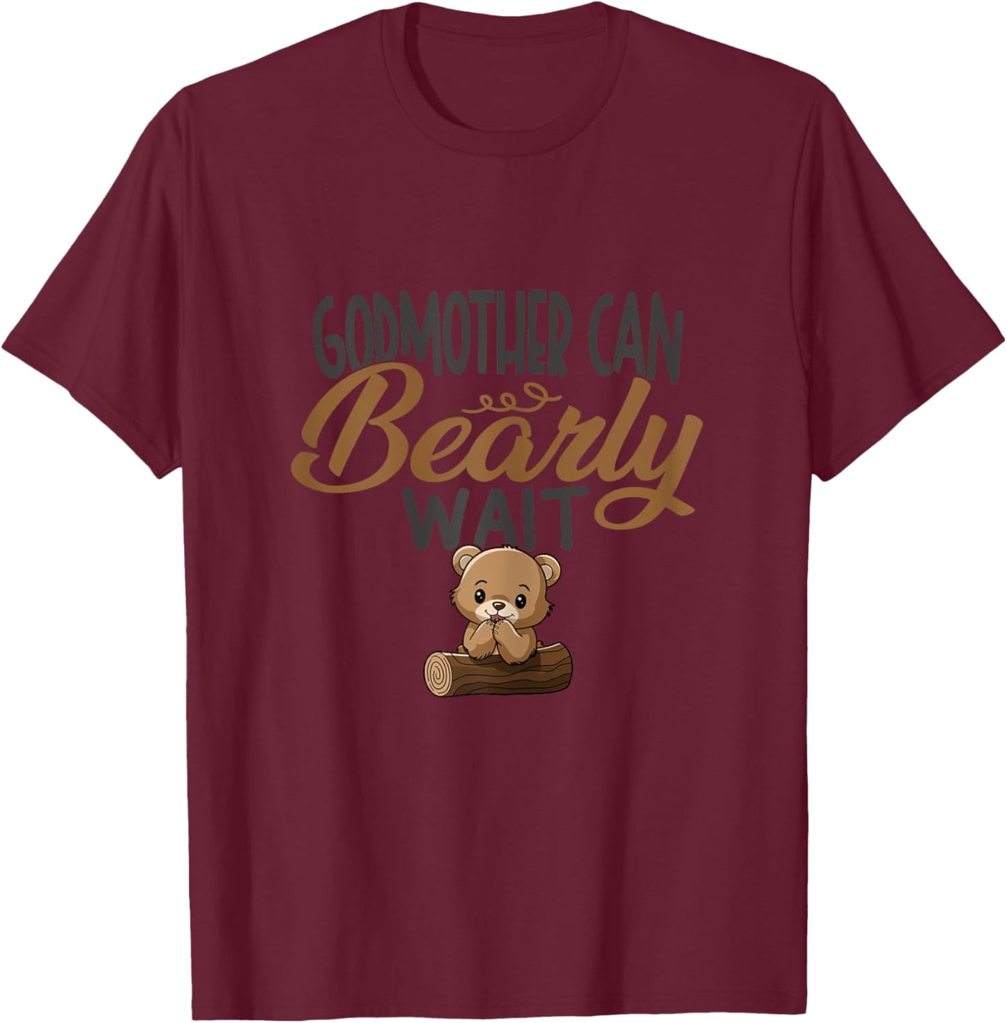 Godmother Can Bearly Wait Baby Shower T-Shirt - T-Shirt | Maroon